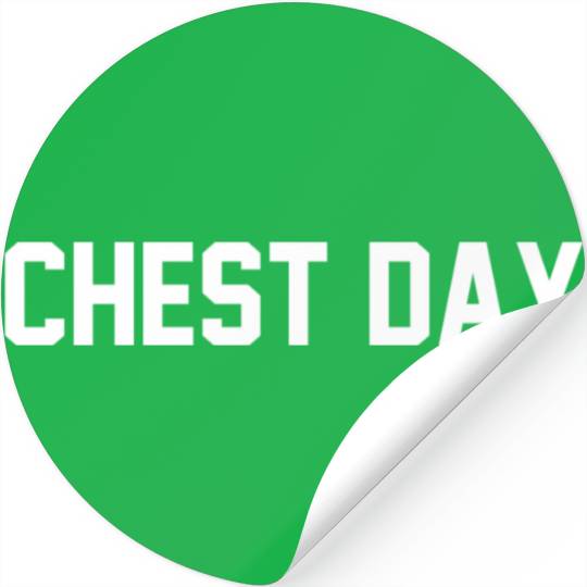 Chest Day Gym Workout Saying Stickers