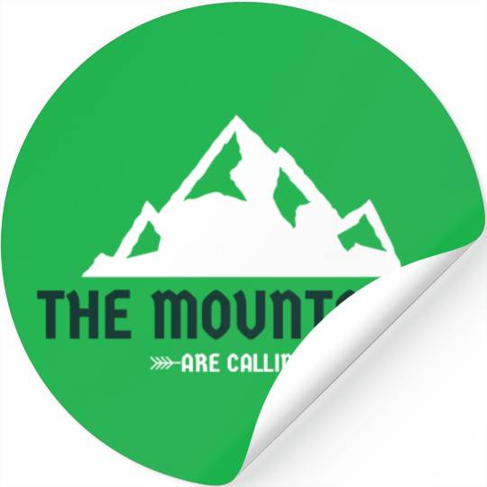 The Mountains Are Calling Stickers