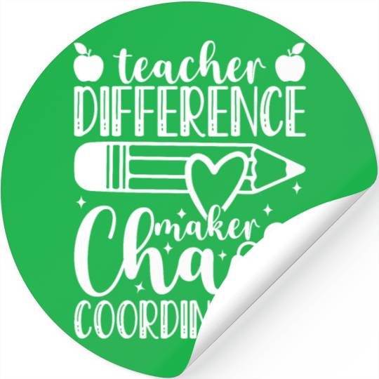 Teacher Difference Maker Chaos Coordinator Teacher Stickers