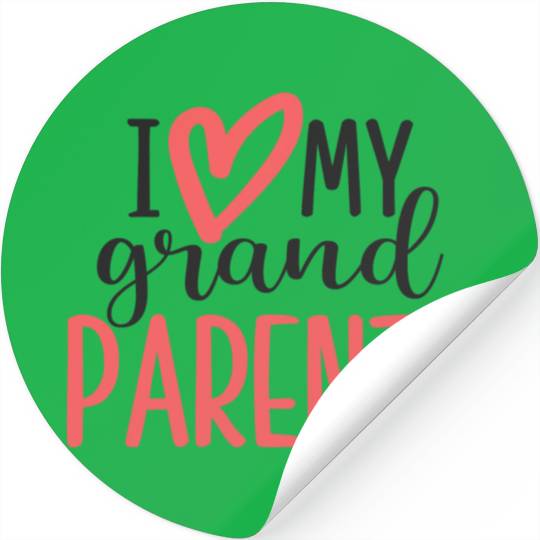 I love my grandparents Stickers