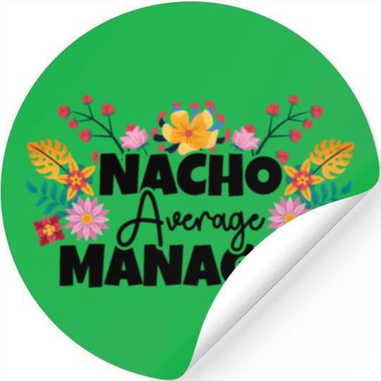 Nacho Average Manager Cinco de Mayo Profession Stickers
