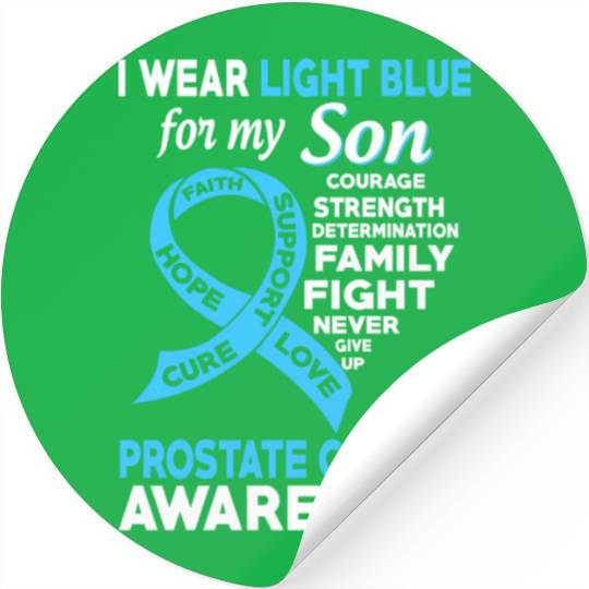 I Wear Light Blue For My Son Prostate Cancer Stickers