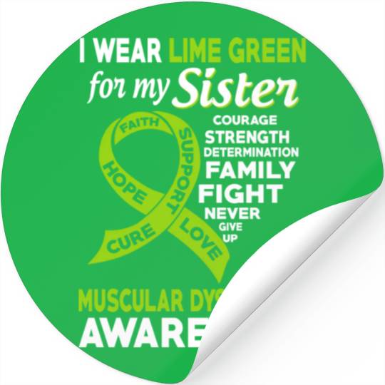 I Wear Lime Green For My Sister Muscular Dystrophy Stickers