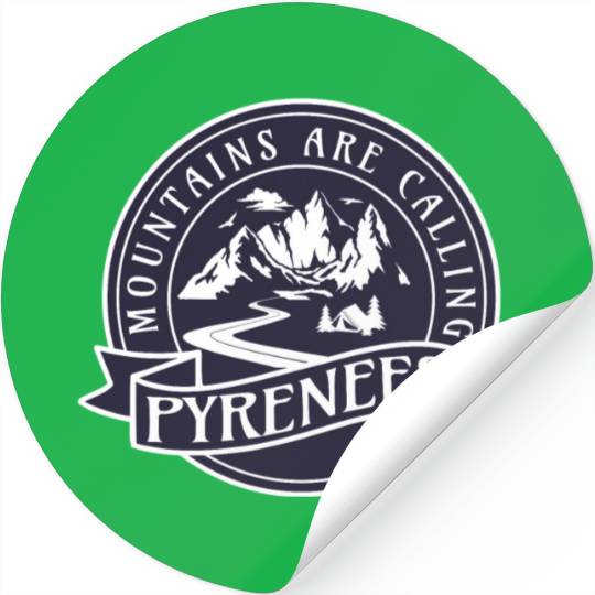 Pyrenees France Mountains Are Calling Stickers
