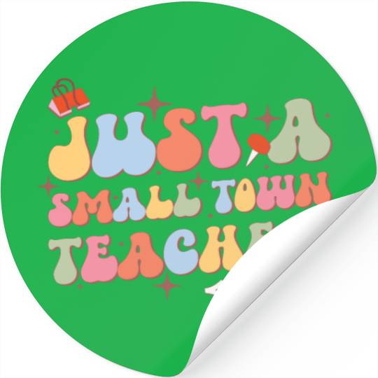 Just A Small Town Teacher, Back To School Stickers