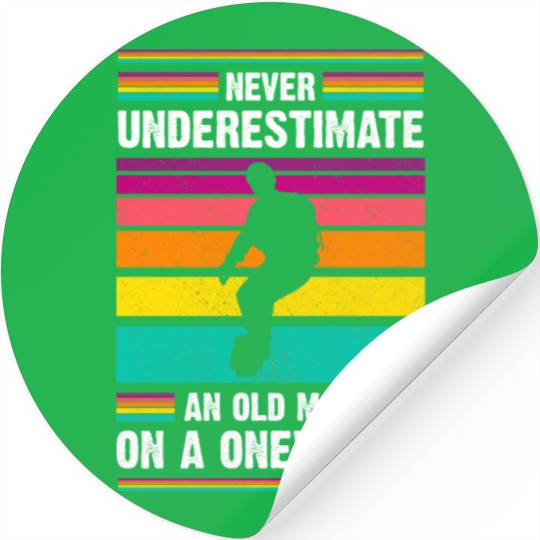 Never Underestimate An Old Man On A Onewheel Funny Stickers