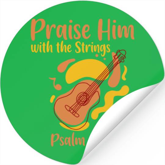Praise Him With The Strings 4 Stickers