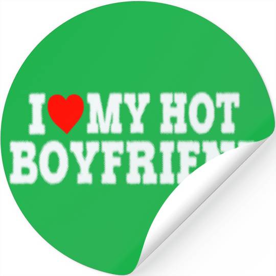 I Love My Hot Boyfriend Stickers Funny I heart my boy
