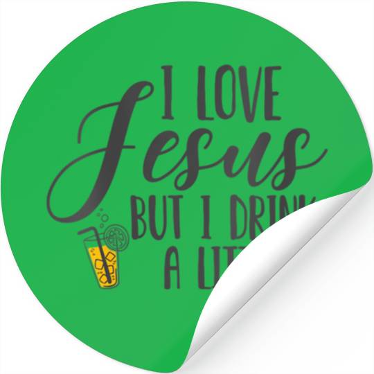 Christian I Love Jesus But I Drink A Little Stickers