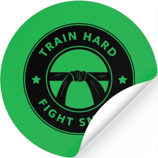 Train hard fight smart Stickers