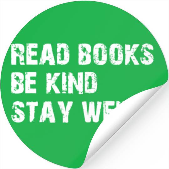 Read Books. Be Kind. Stay Weird Casual Book Lover Stickers