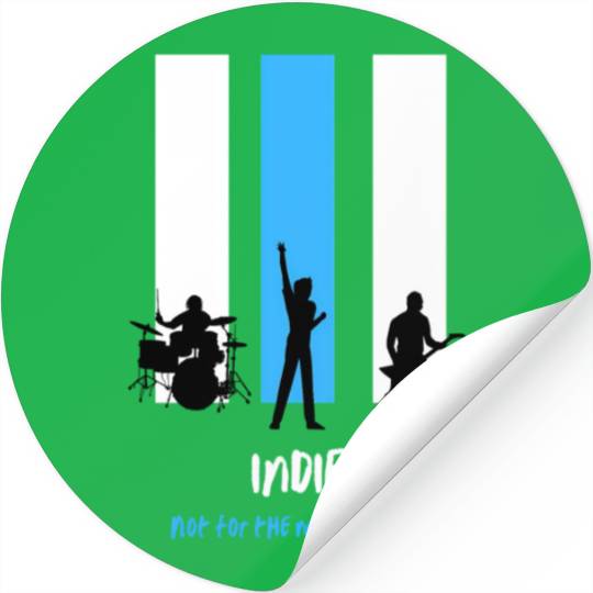Indie Not For The Stickers