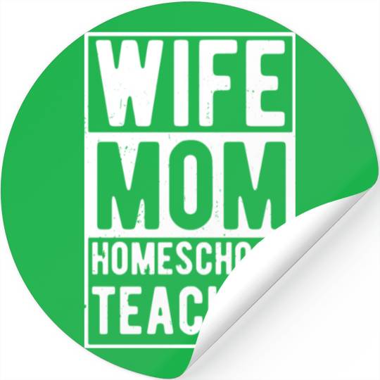 Wife Mom Homeschool Teacher Stickers