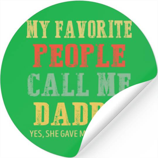 My Favorite People Call Me Daddy Vintage Stickers