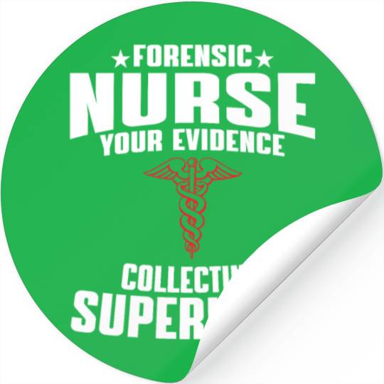 Forensic Nurse Saying Stickers