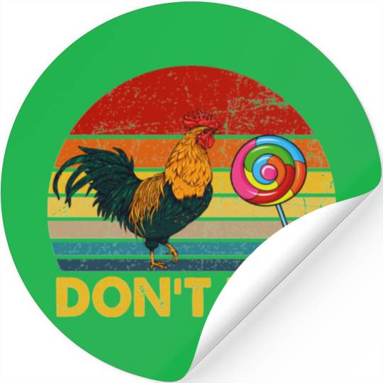 Don t Be A Chicken Candy Vintage Funny Stickers