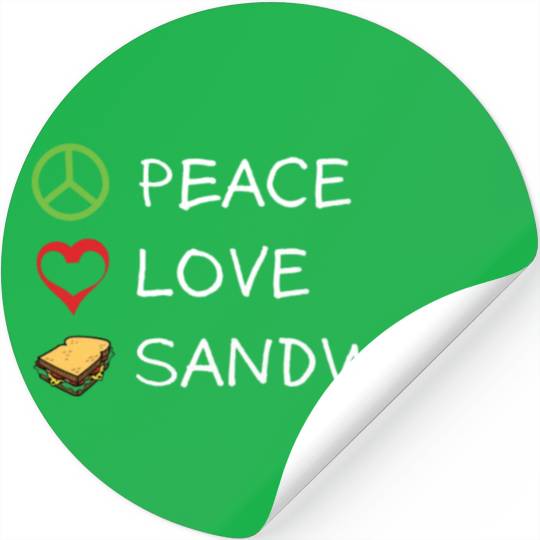 Peace Love Sandwich Hippie Sandwich Lover Stickers