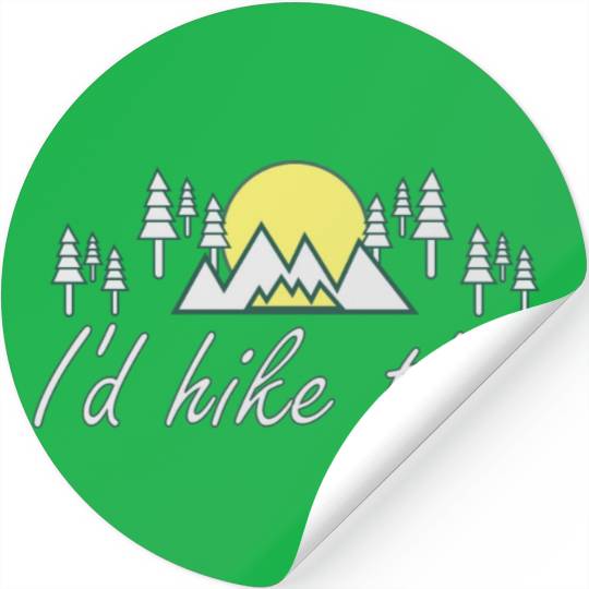 Take a Hike, Hiking Lover, Adventure, Nature. Stickers