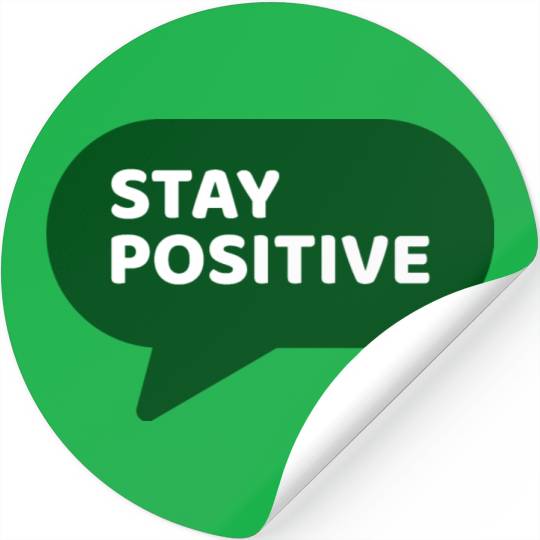 Stay Positive - Positive Edition Stickers