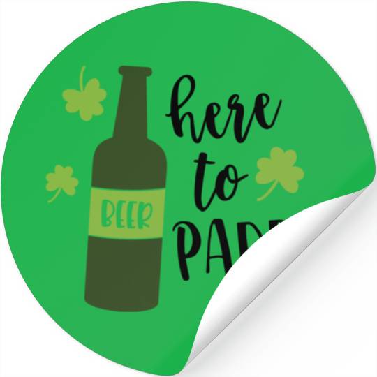 Here To Paddy Beer Drinking Clover Irish Stickers