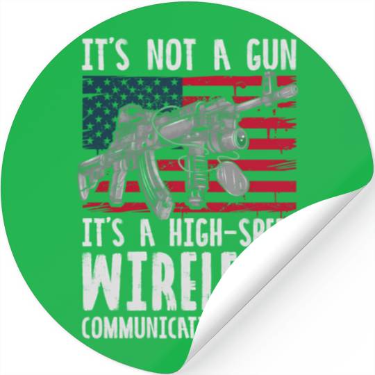 It's Not A Gun It's A Wireless Communication Devic Stickers