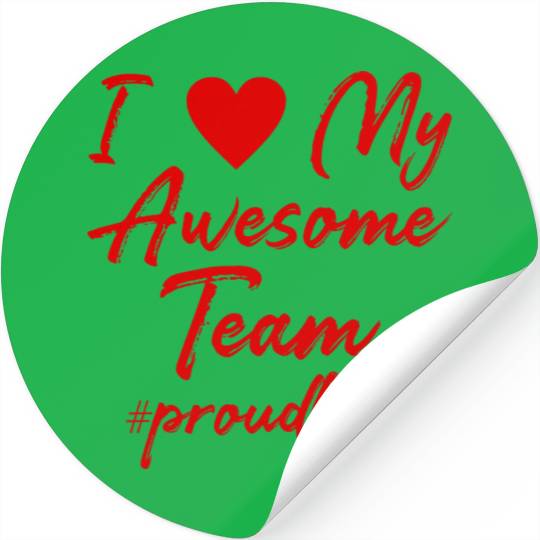 Boss Gift I Love My Awesome Team Proud Boss Stickers
