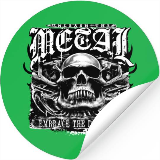 Embrace the darkness, unleash the metal Stickers