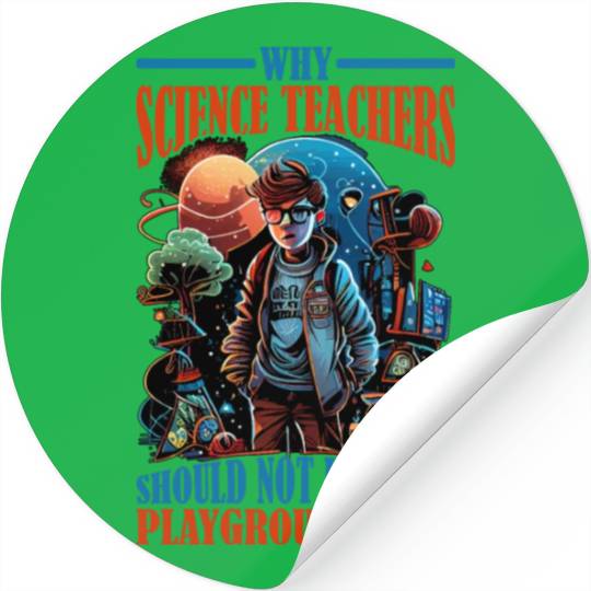 Teachers Should Not Be Given Playground Duty 12 Stickers