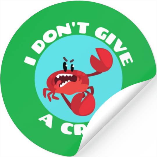 I Don t Give A Crab Crab Pun Stickers