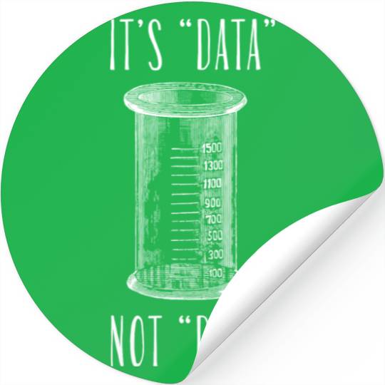 Data Pronunciation Science Meme D Stickers