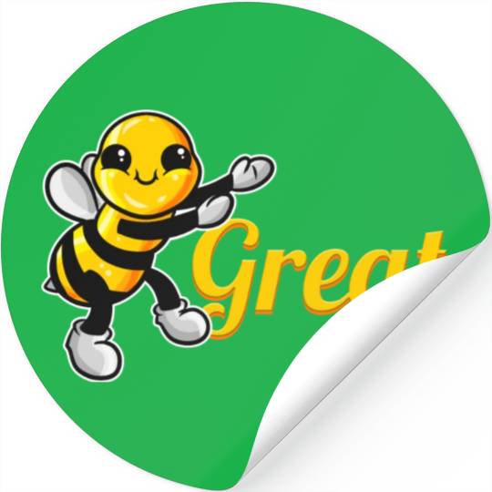 The Cute Bee Says Be Great The Bee Stickers