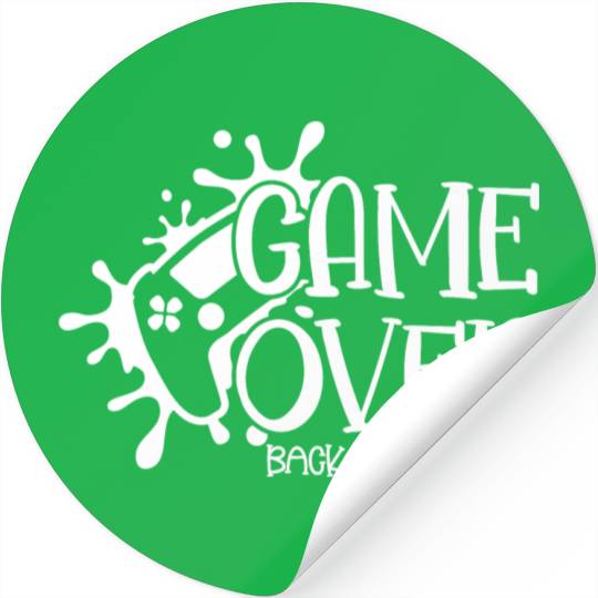 Game over Back to School Funny First Day School Stickers