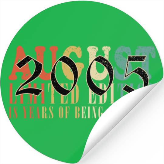 august 2005 Anniversary august 2005 august Stickers