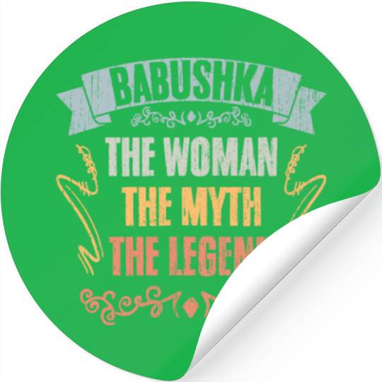 Cool Babushka The Woman The Myth The Legend Stickers