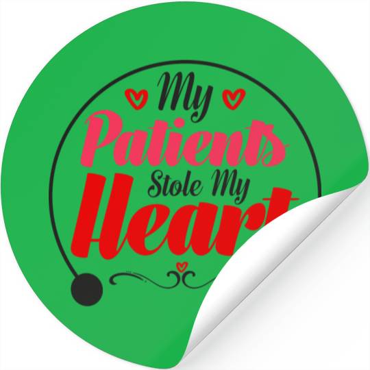 Funny Nurse Valentines Day Gift My Patients Stole Stickers