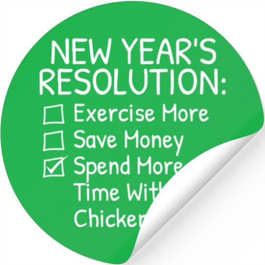 New Year s Resolution For Chicken Lover Stickers