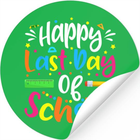 Happy Last Day Of School Teacher Student Stickers