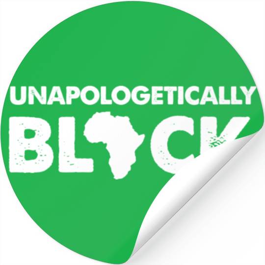 Unapologetically Black Black History Month Stickers