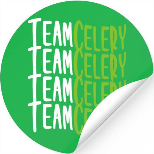 Team Celery Motivational Typography Design Stickers