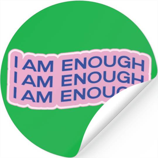 i am enough Stickers