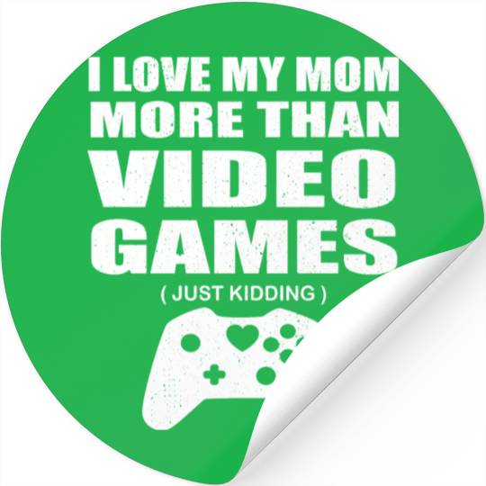 I Love My Mom Video Gamer Valentines Day Gift Boys Stickers