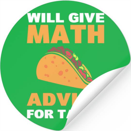 Will Give Math Advice For Tacos Statistician Stickers
