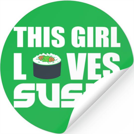 Girl Loves Sushi Sushi Lover Gift Stickers