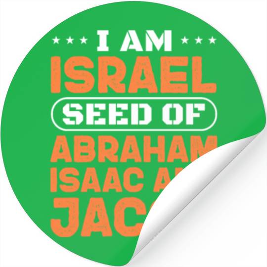 I Am Israel Seed of Abraham Isaac And Jacob Stickers
