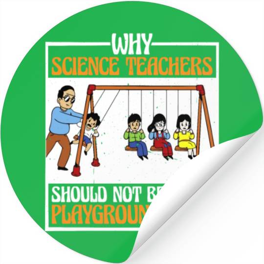 Teachers Should Not Be Given Playground Duty 16 Stickers