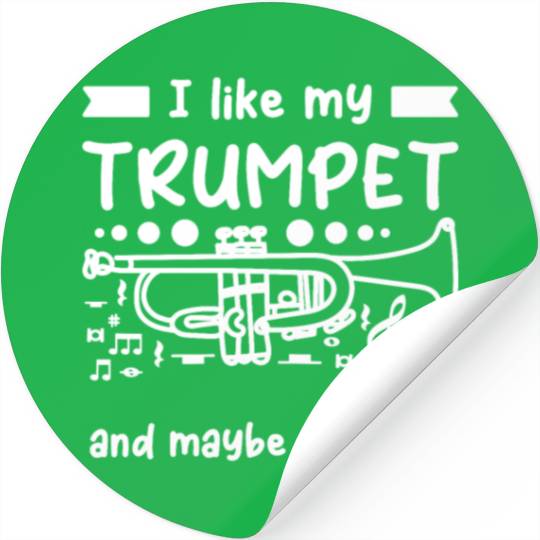 Trumpeters I like my trumpet and maybe 3 people Stickers