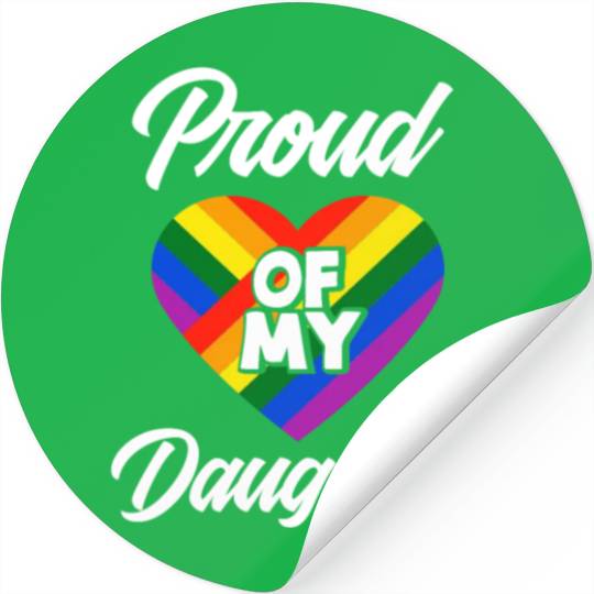 Proud Of My Daughter LGBTQ Rainbow Flag Stickers