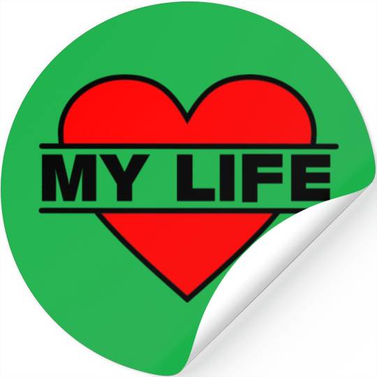 Heart I love my life Stickers