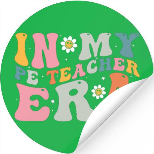 In My PE Teacher Era - Fitness and Fun Through Stickers