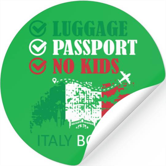 Luggage Passport No Kids Italy Bound Vacation Stickers